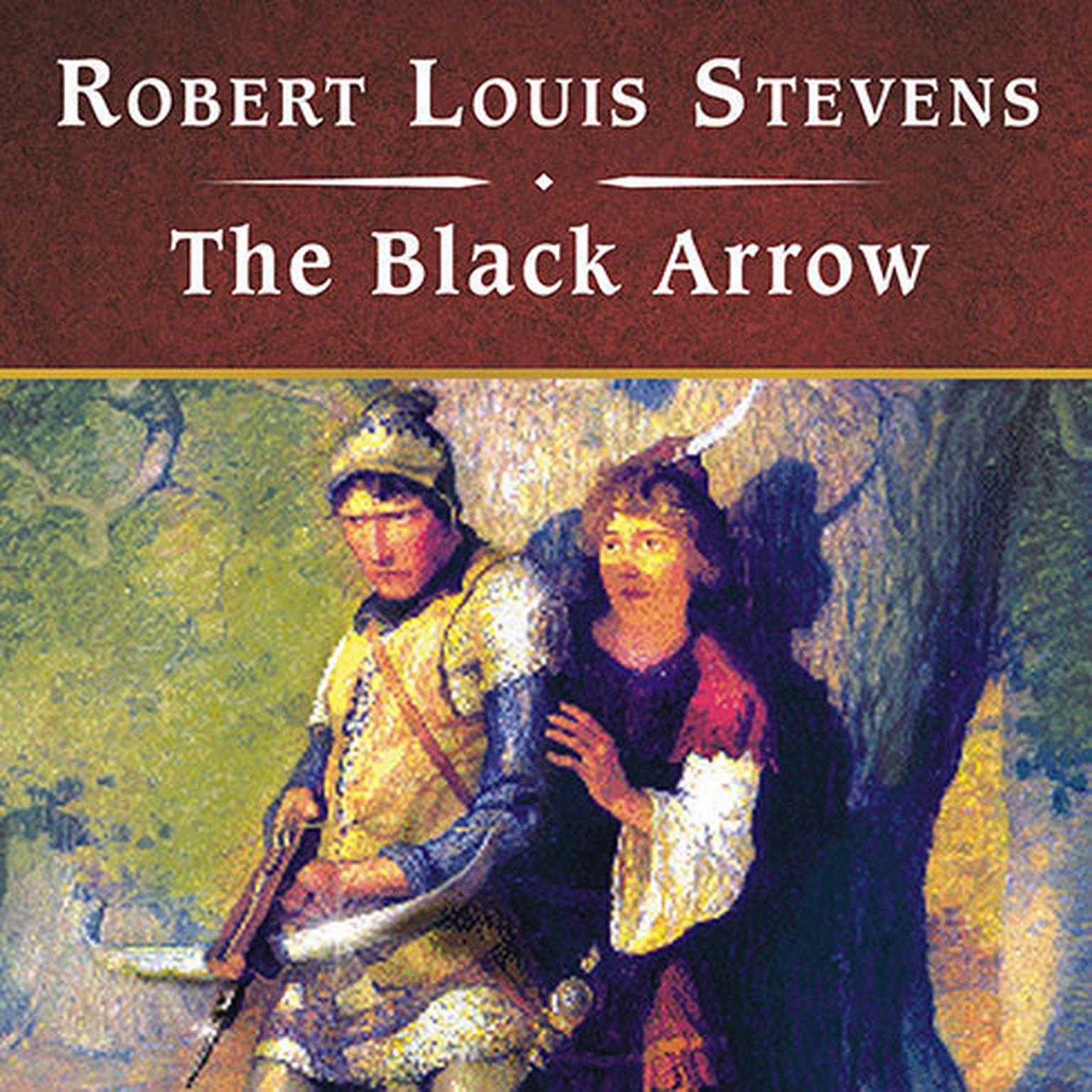 The Black Arrow, with eBook Audiobook, by Robert Louis Stevenson