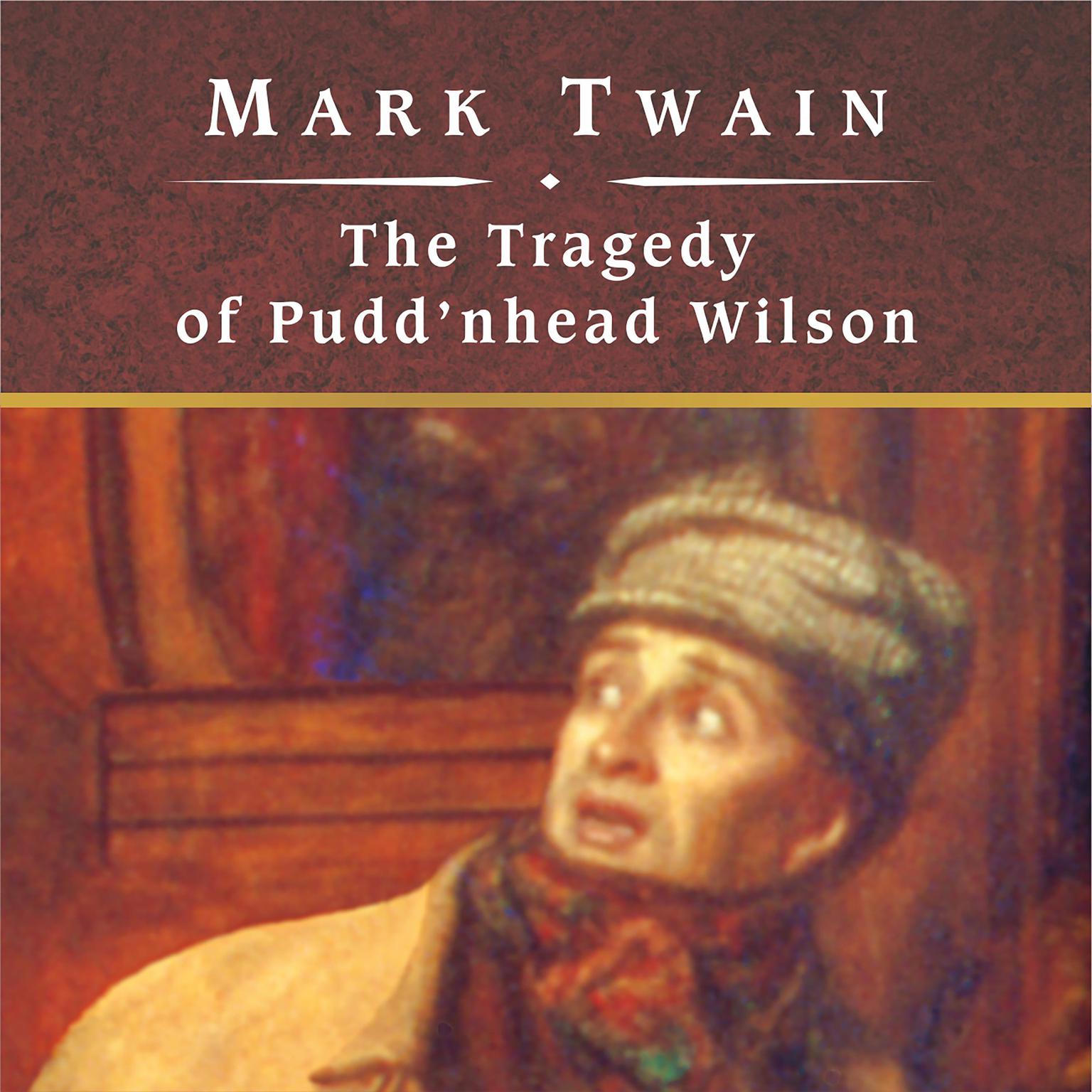 The Tragedy of Puddnhead Wilson, with eBook Audiobook, by Mark Twain