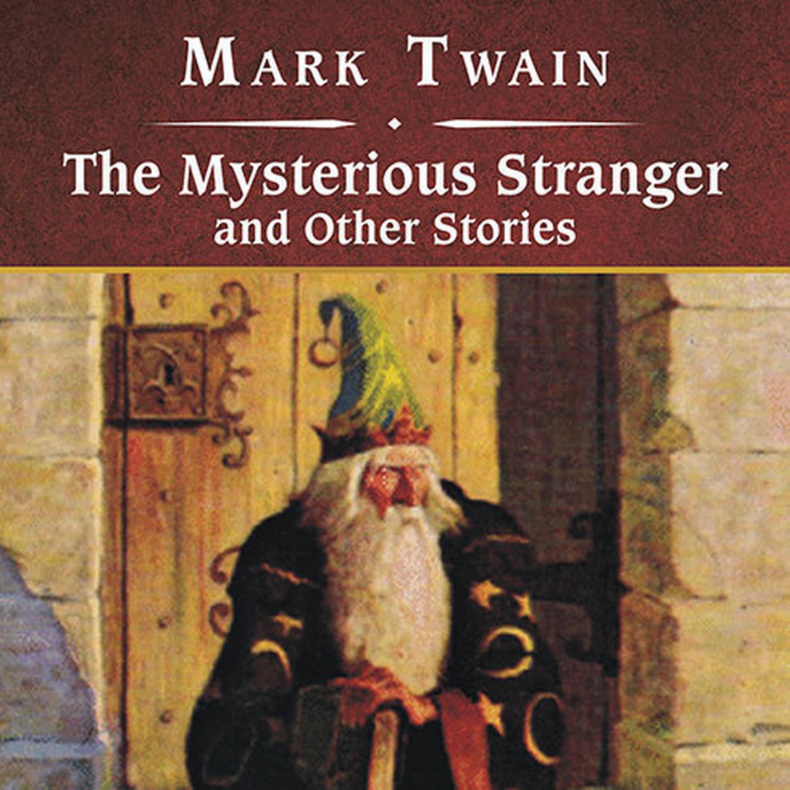 The Mysterious Stranger and Other Stories, with eBook Audiobook, by Mark Twain