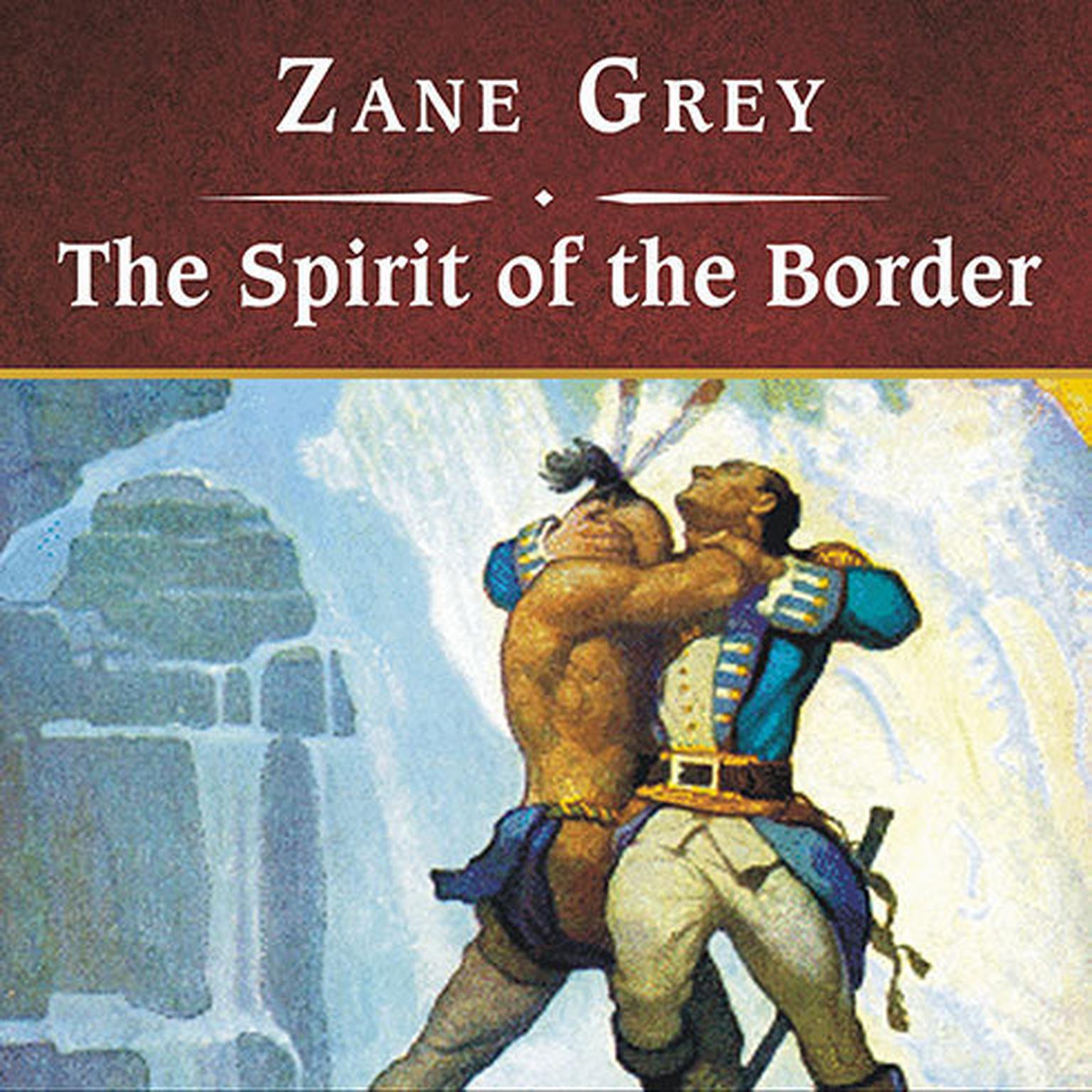 The Spirit of the Border, with eBook Audiobook, by Zane Grey