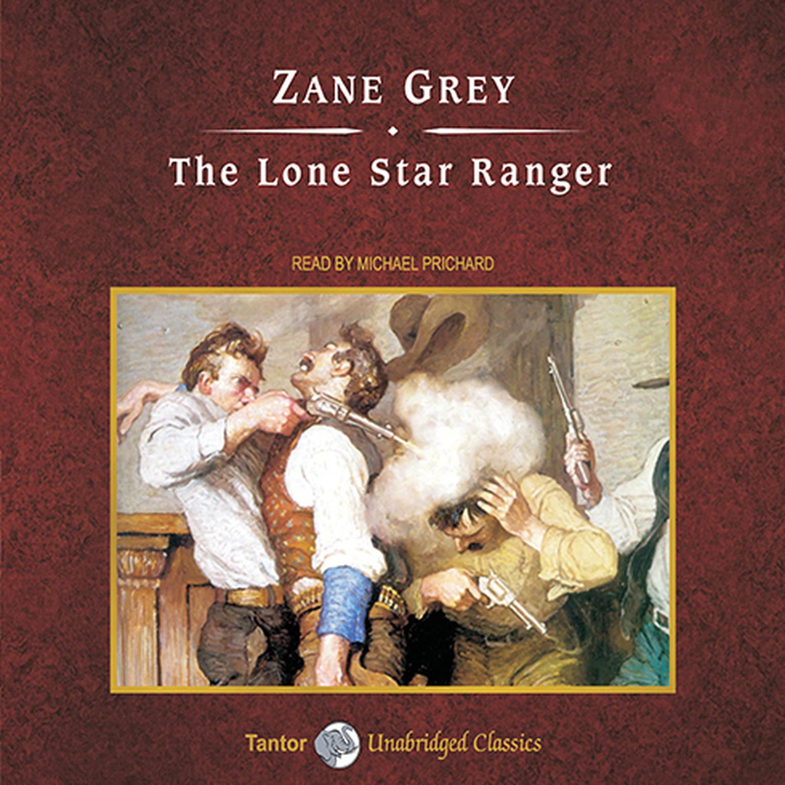 The Lone Star Ranger, with eBook Audiobook, by Zane Grey