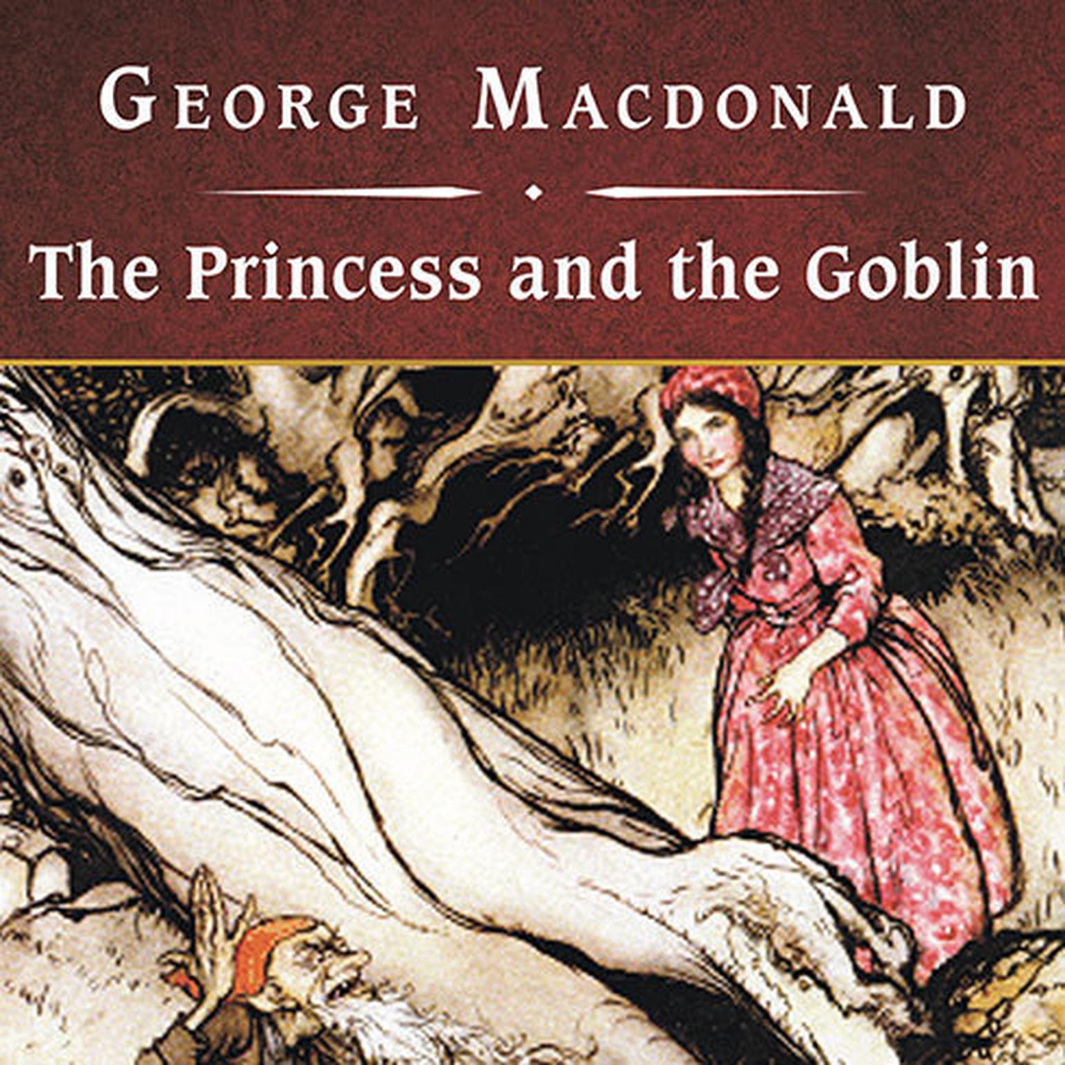 The Princess and the Goblin, with eBook Audiobook, by George MacDonald
