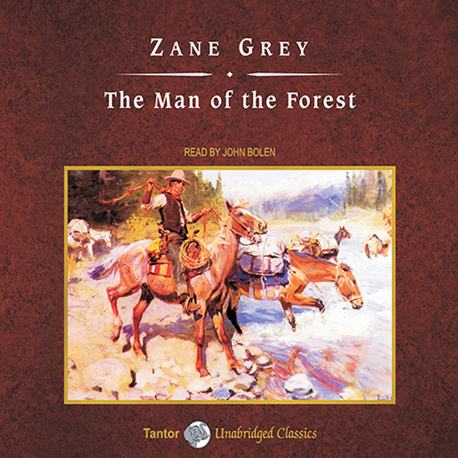 The Man of the Forest, with eBook Audiobook, by Zane Grey