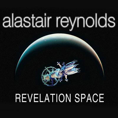 Revelation Space Audiobook, by Alastair Reynolds