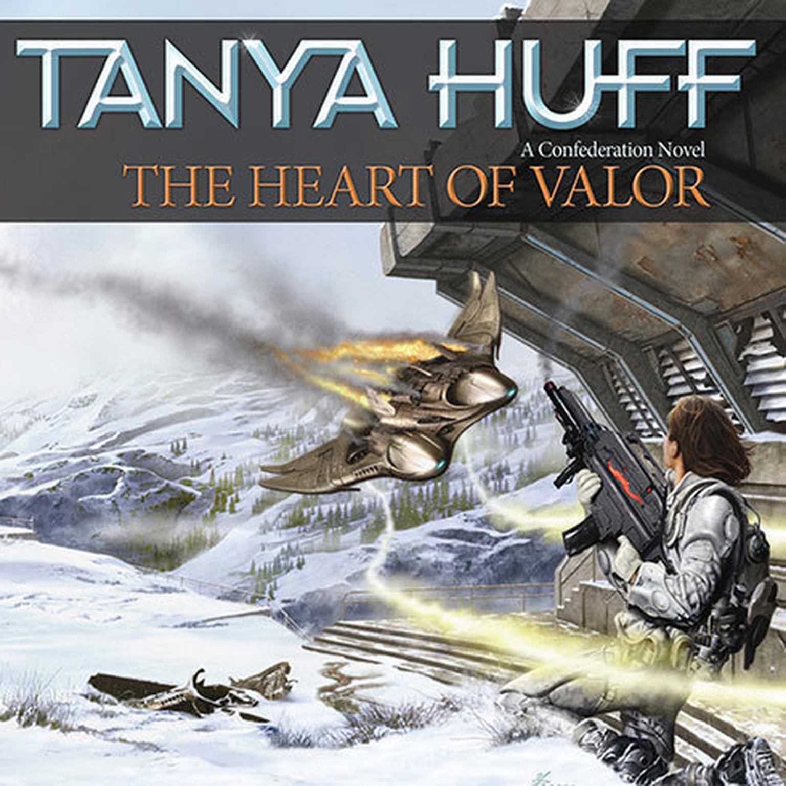 The Heart of Valor Audiobook, by Tanya Huff