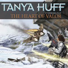 The Heart of Valor Audiobook, by Tanya Huff