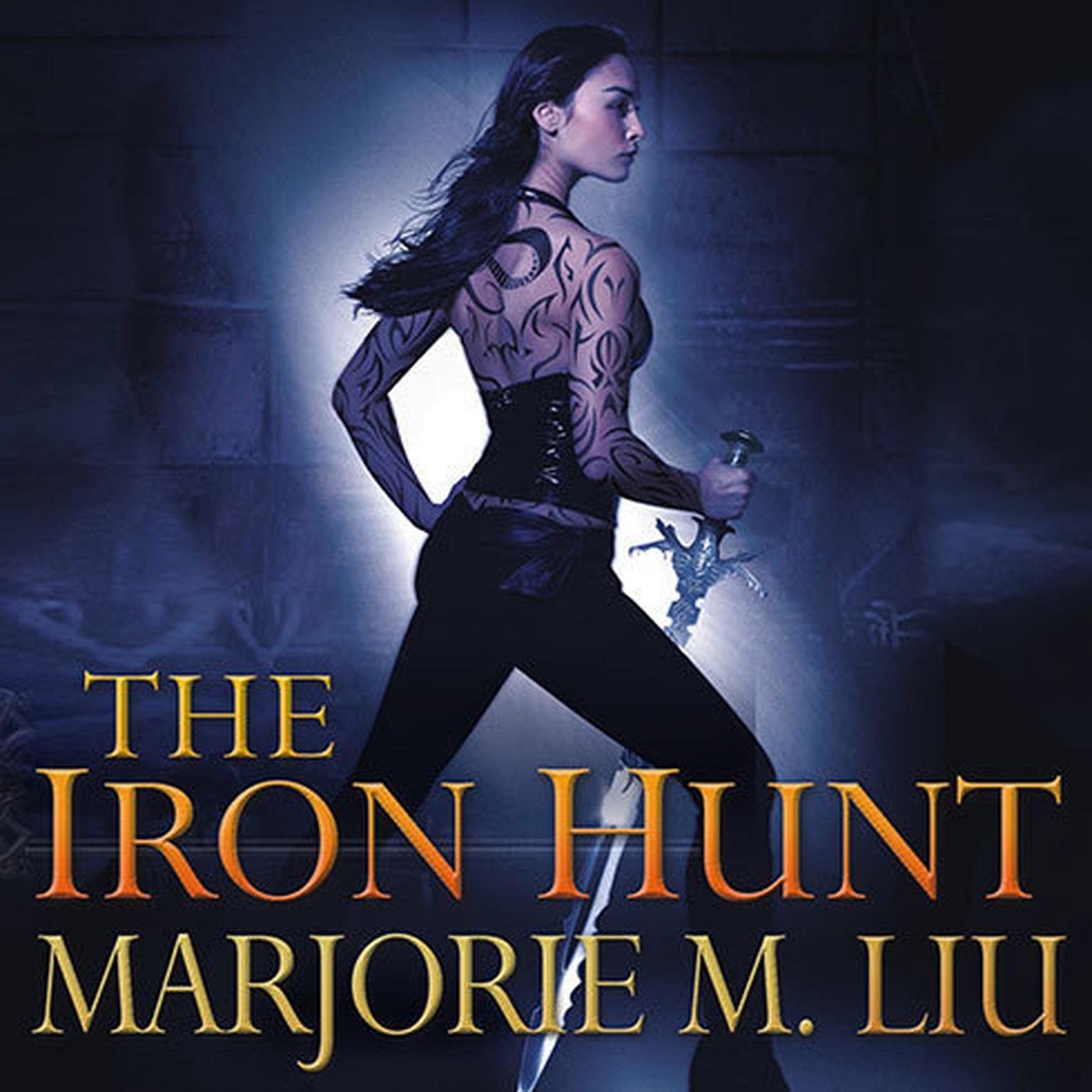 The Iron Hunt Audiobook, by Marjorie M. Liu
