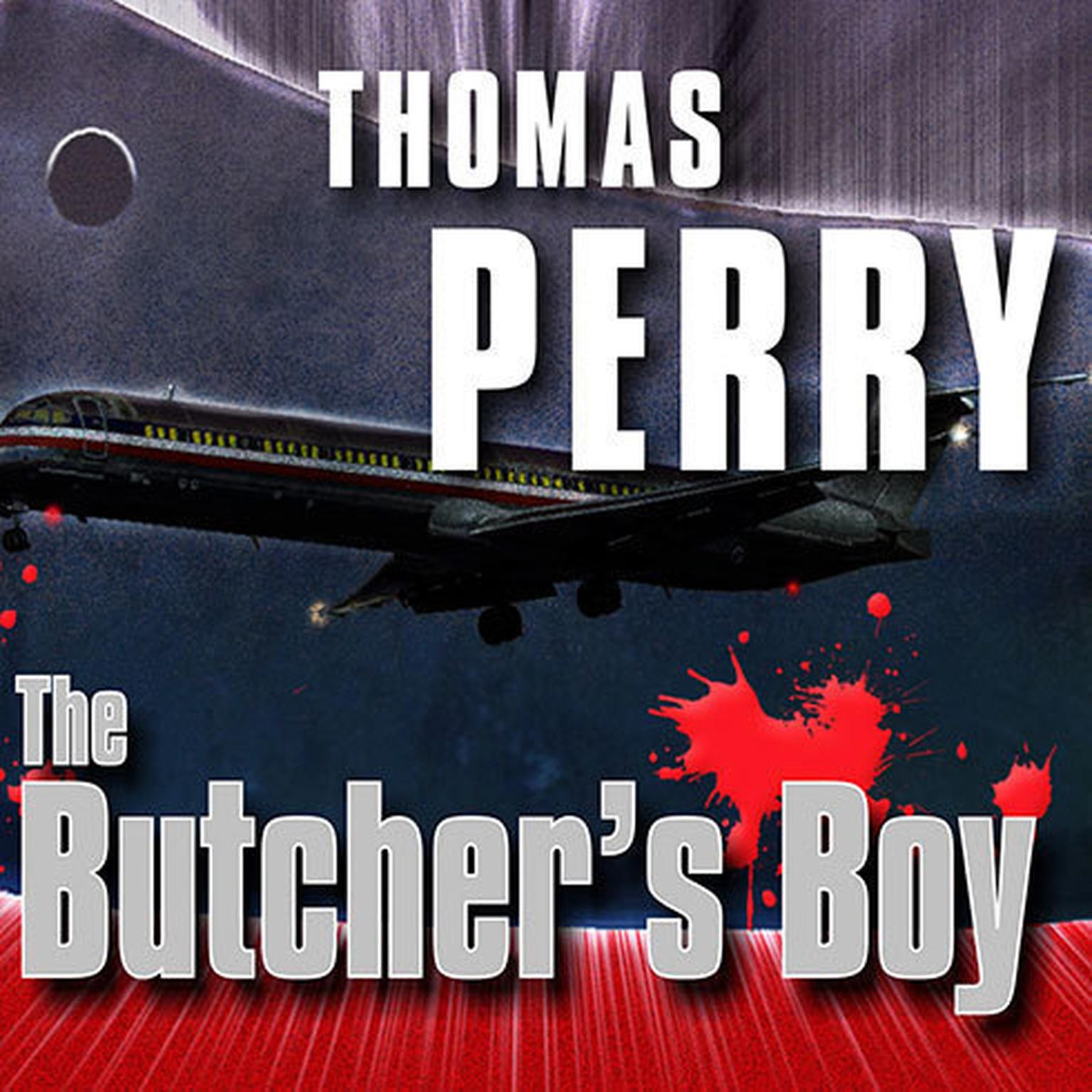 The Butchers Boy Audiobook, by Thomas Perry