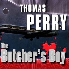 The Butcher's Boy Audiobook, by Thomas Perry