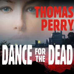Dance for the Dead Audiobook, by 