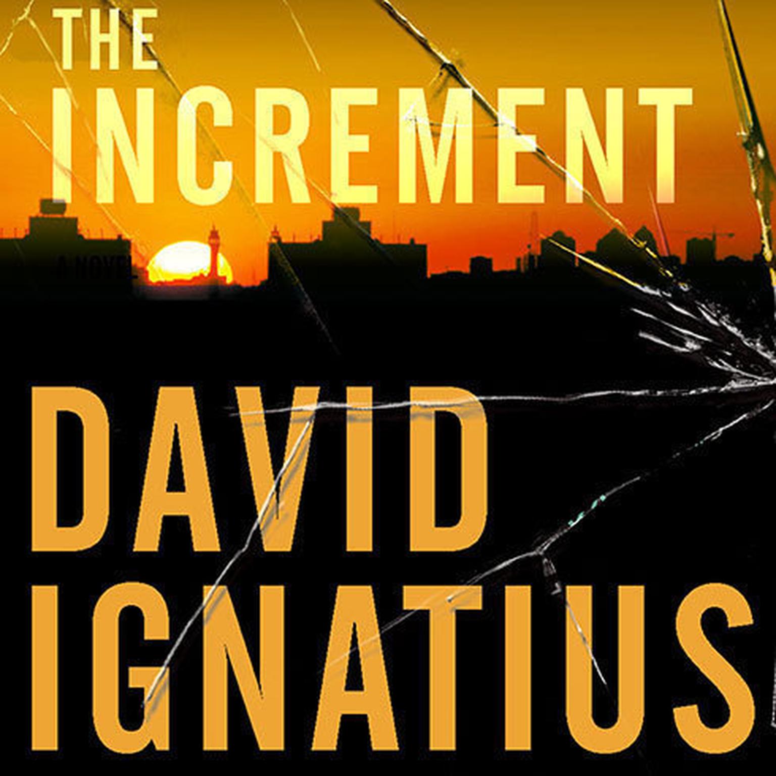 The Increment: A Novel Audiobook, by David Ignatius