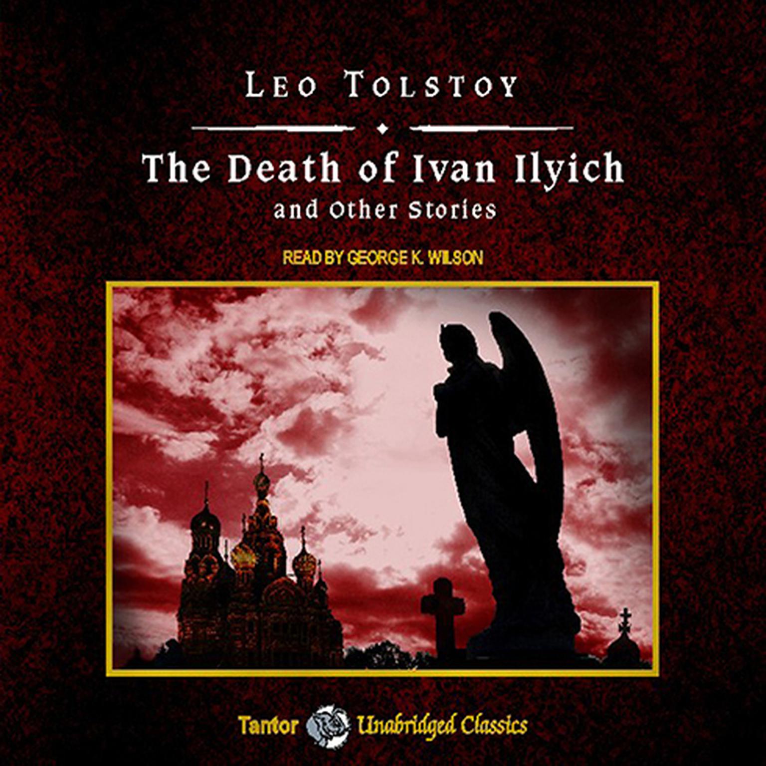 The Death of Ivan Ilyich and Other Stories, with eBook Audiobook, by Leo Tolstoy