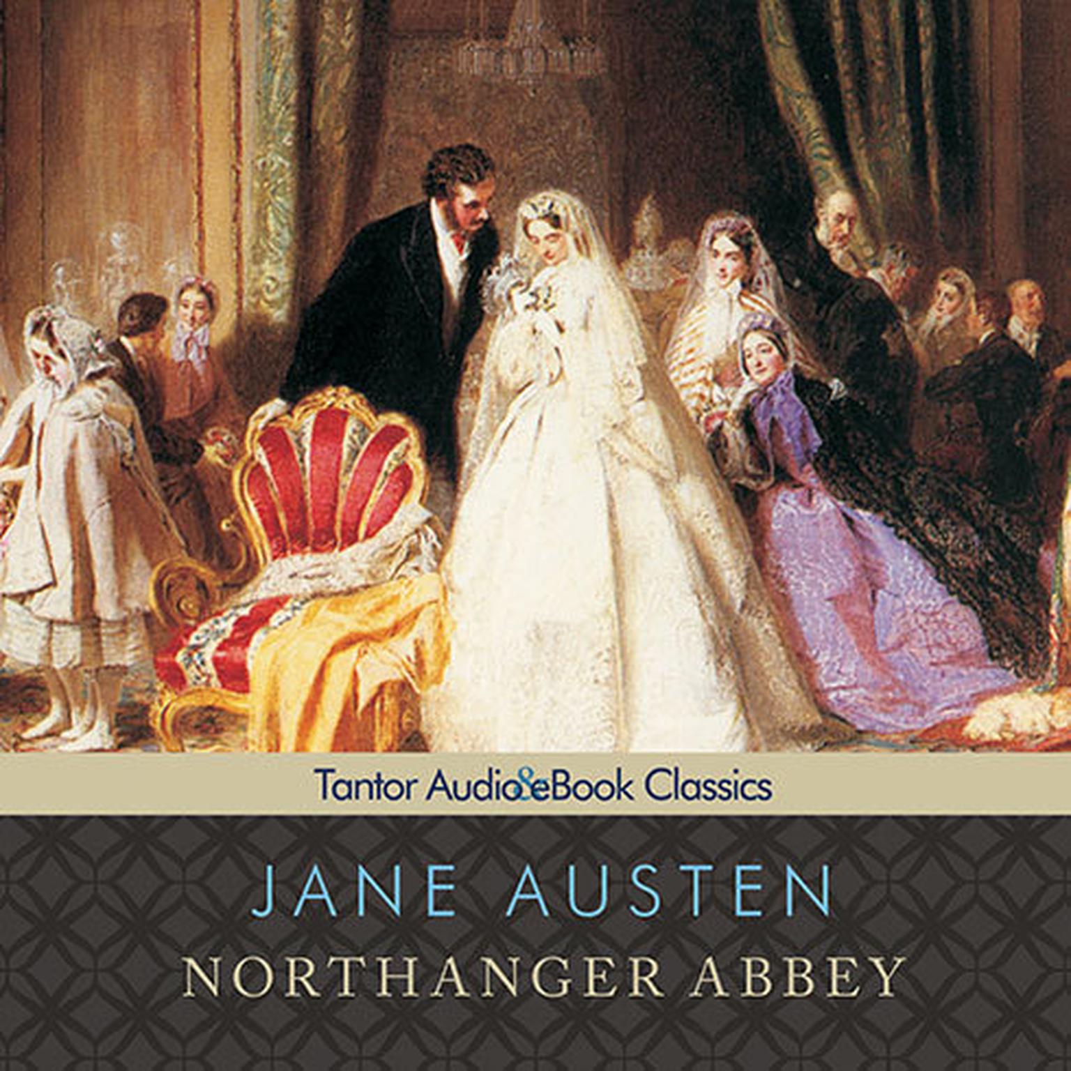 Northanger Abbey, with eBook Audiobook, by Jane Austen