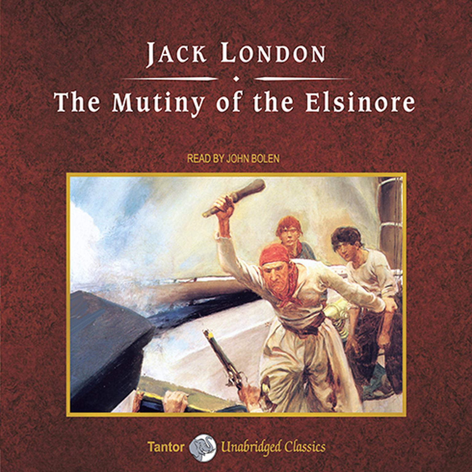 The Mutiny of the Elsinore, with eBook Audiobook, by Jack London