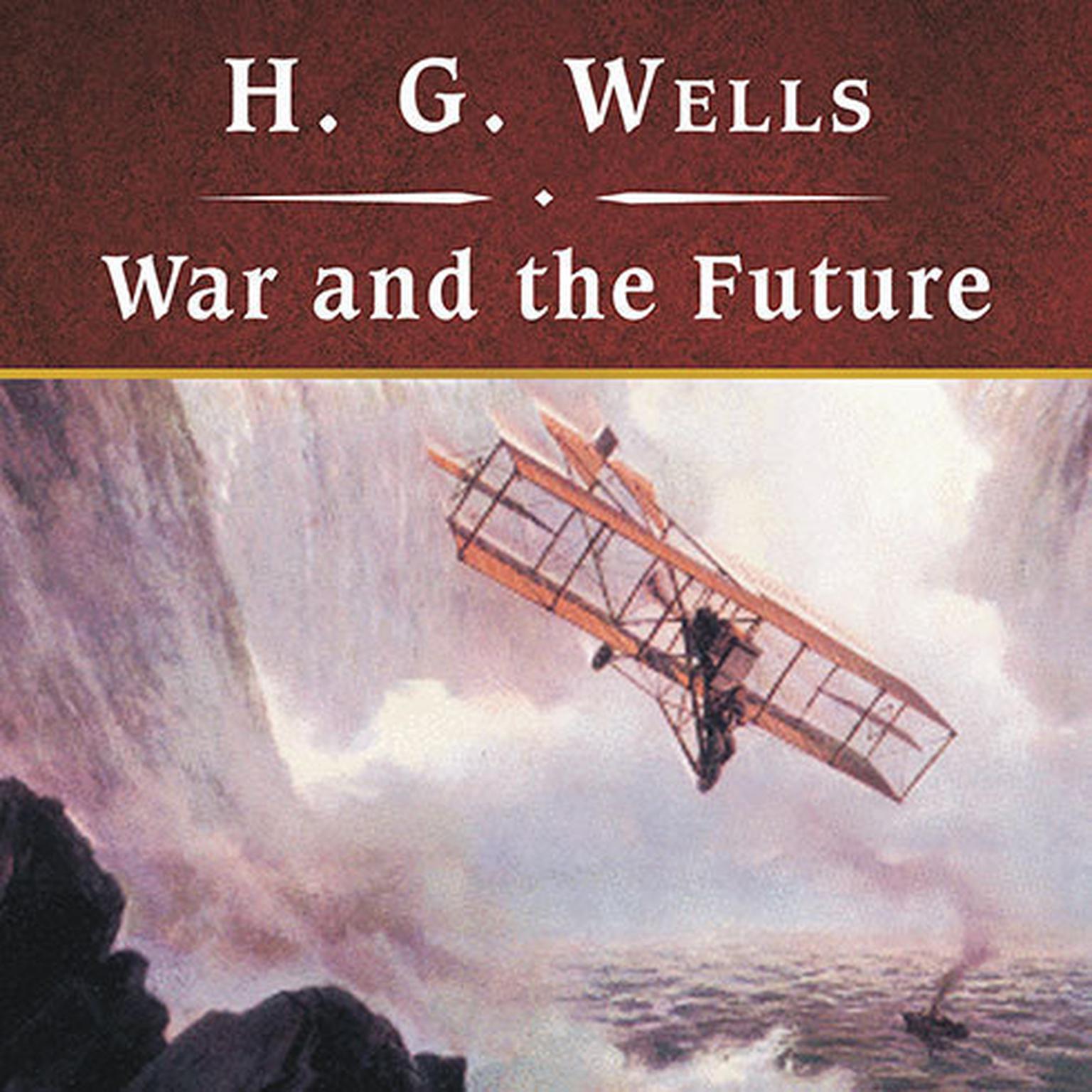 War and the Future, with eBook Audiobook, by H. G. Wells