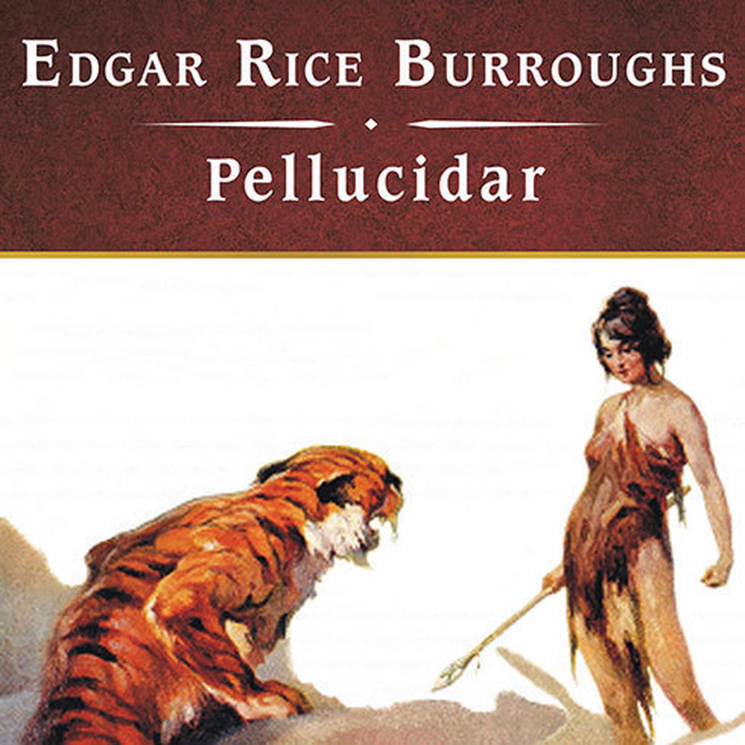 Pellucidar, with eBook Audiobook, by Edgar Rice Burroughs