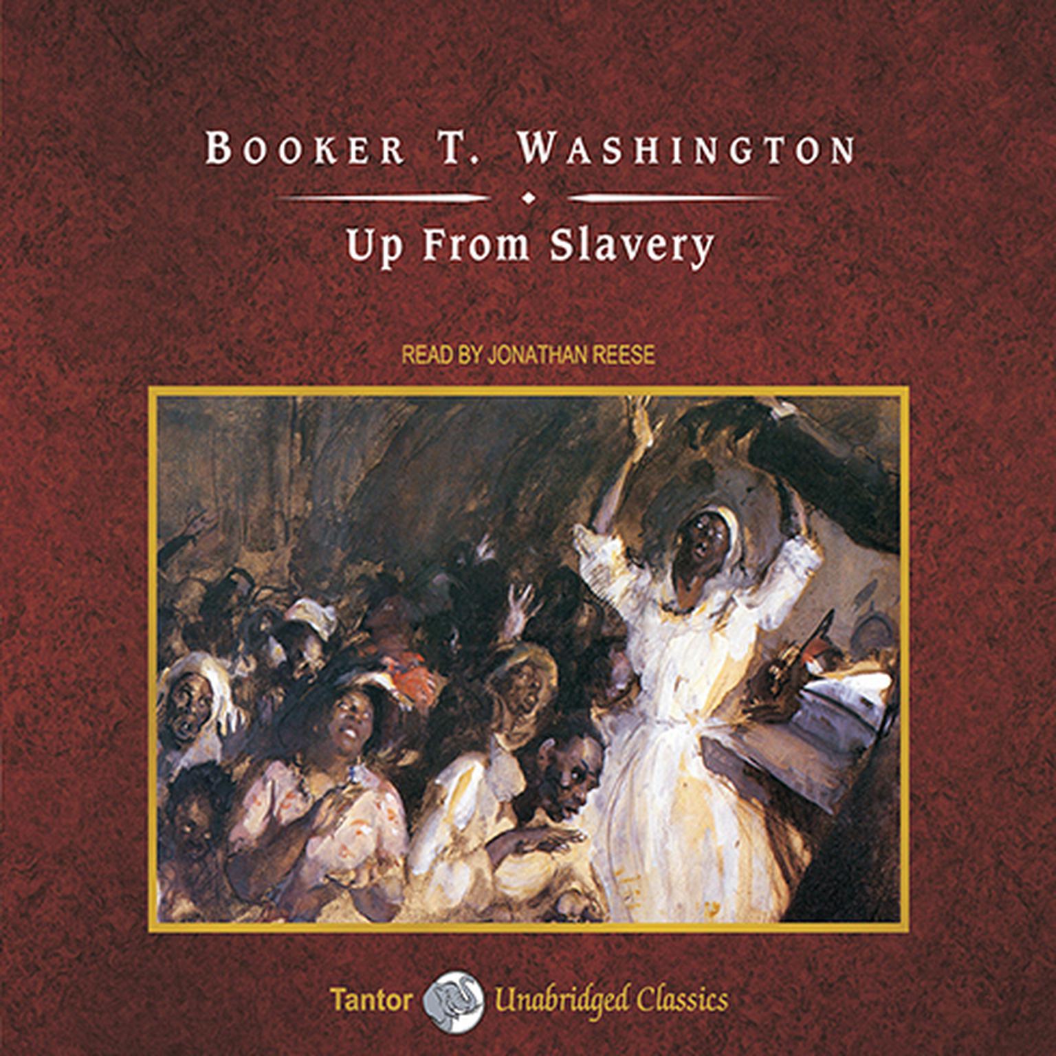 Up From Slavery, with eBook Audiobook, by Booker T. Washington