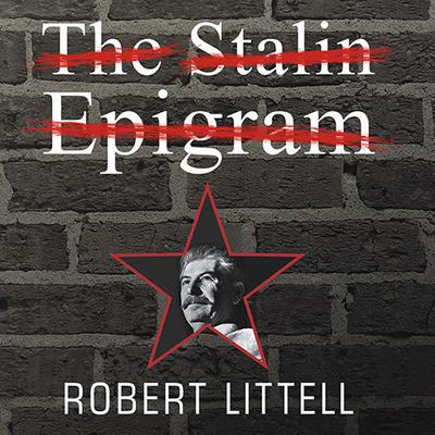 The Stalin Epigram: A Novel Audiobook, by Robert Littell