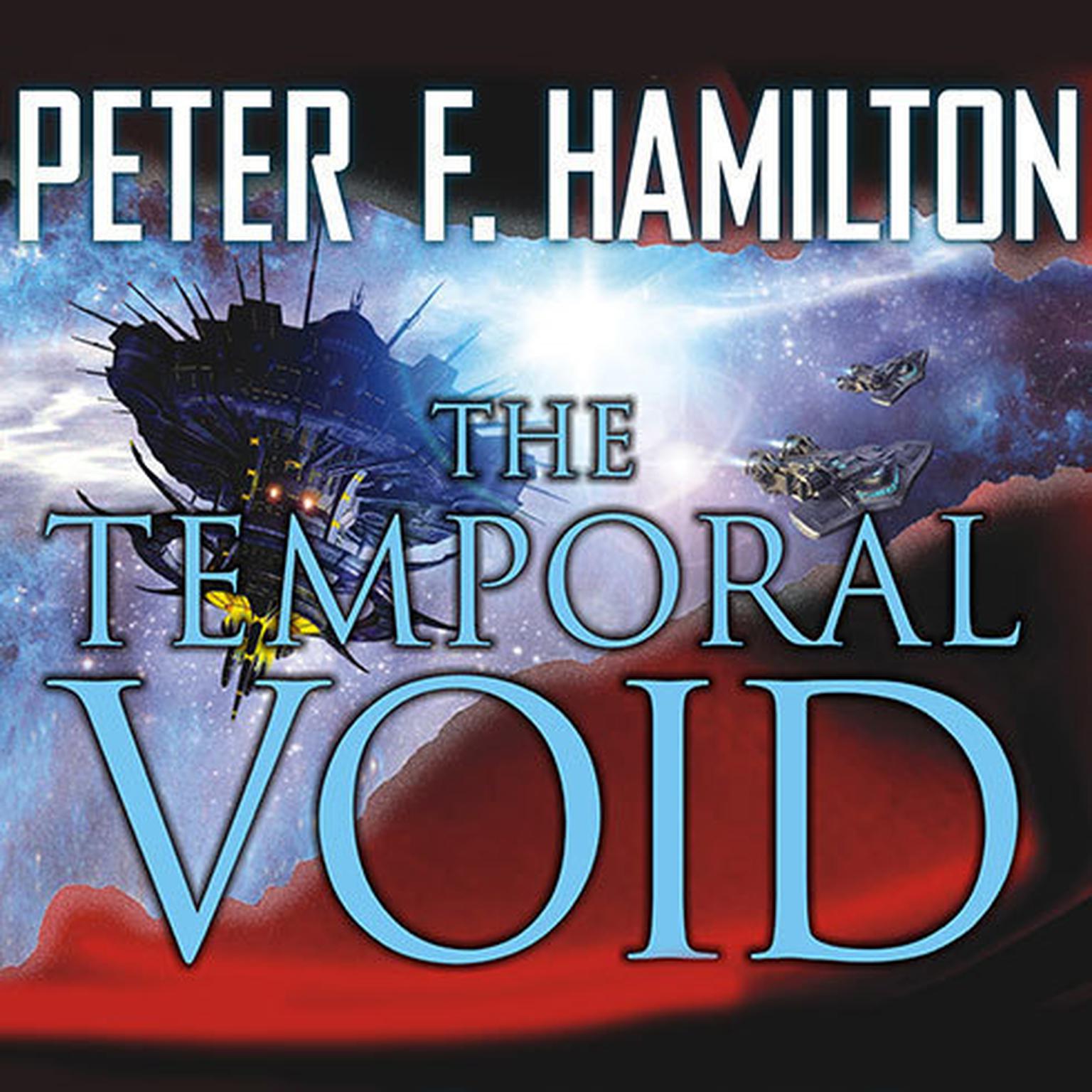The Temporal Void Audiobook, by Peter F. Hamilton