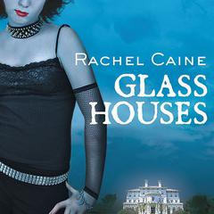 Glass Houses Audiobook, by Rachel Caine