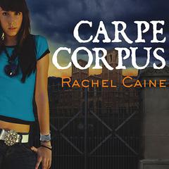 Carpe Corpus Audiobook, by Rachel Caine