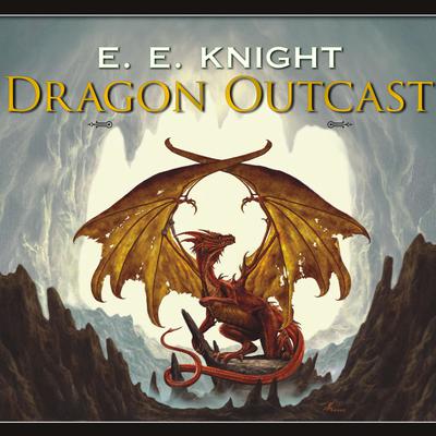 Dragon Outcast Audiobook, by E. E. Knight