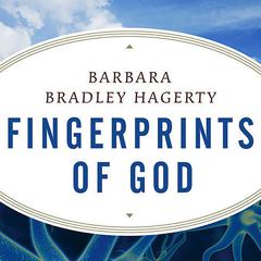 Fingerprints of God: The Search for the Science of Spirituality Audiobook, by Barbara Bradley Hagerty
