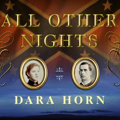All Other Nights: A Novel Audiobook, by Dara Horn