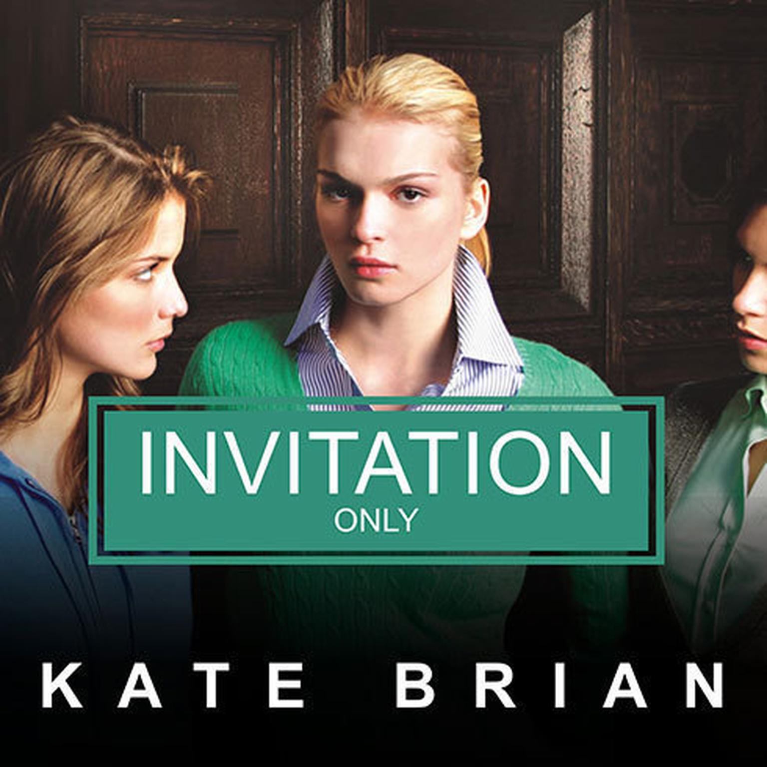 Invitation Only Audiobook, by Kate Brian