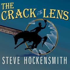 The Crack in the Lens Audiobook, by Steve Hockensmith