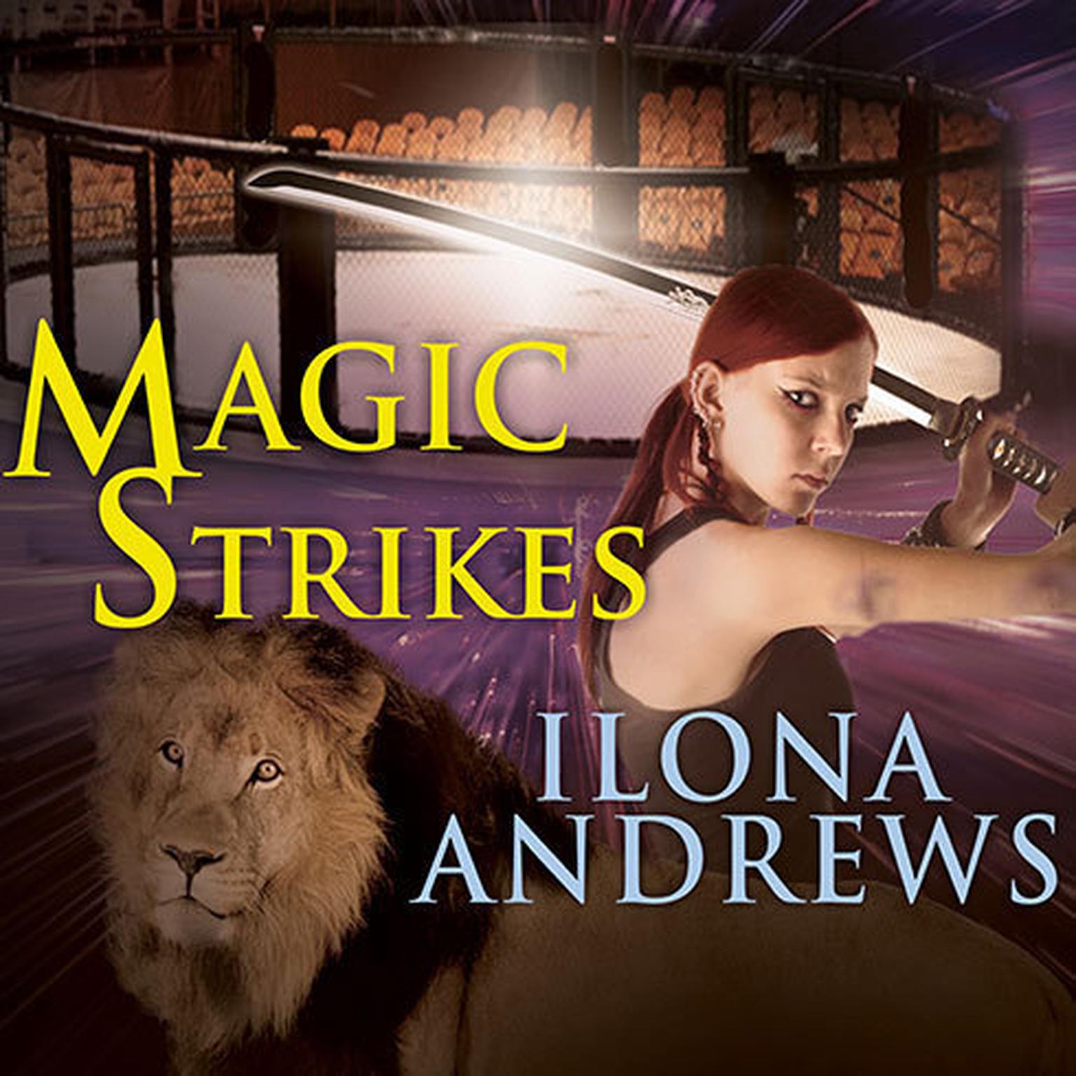 Magic Strikes Audiobook, by Ilona Andrews