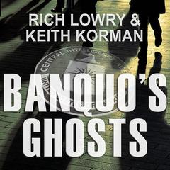 Banquos Ghosts: A Novel Audiobook, by Rich Lowry