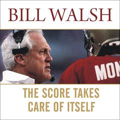 The Score Takes Care of Itself: My Philosophy of Leadership Audiobook, by 