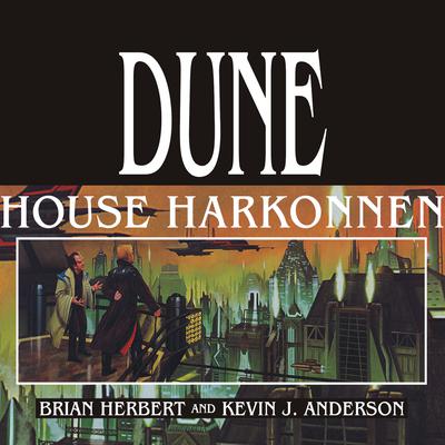 Dune: House Harkonnen Audiobook, by Kevin J. Anderson