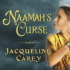 Naamahs Curse Audiobook, by Jacqueline Carey