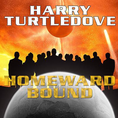 Homeward Bound Audiobook, by Harry Turtledove