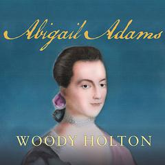 Abigail Adams Audiobook, by Woody Holton