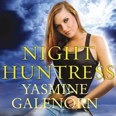 Night Huntress Audiobook, by Yasmine Galenorn