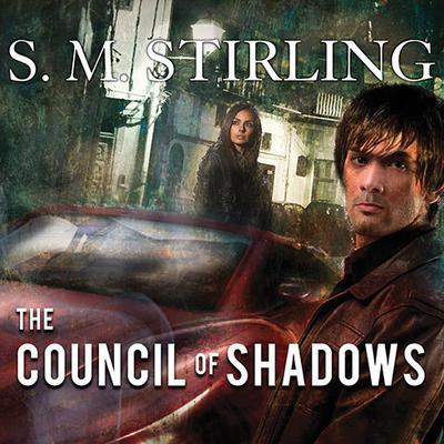 The Council of Shadows Audiobook, by S. M. Stirling