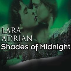 Shades of Midnight Audiobook, by Lara Adrian