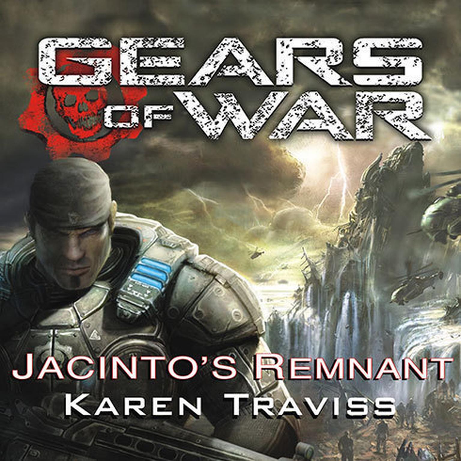 Gears of War: Jacintos Remnant Audiobook, by Karen Traviss