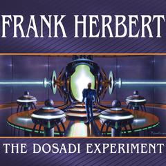 The Dosadi Experiment Audiobook, by Frank Herbert