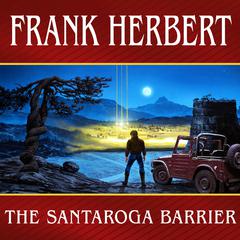 The Santaroga Barrier Audiobook, by Frank Herbert