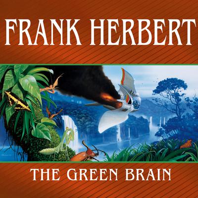 The Green Brain Audiobook, by Frank Herbert