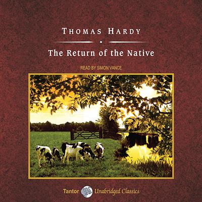 The Return of the Native Audiobook, by Thomas Hardy