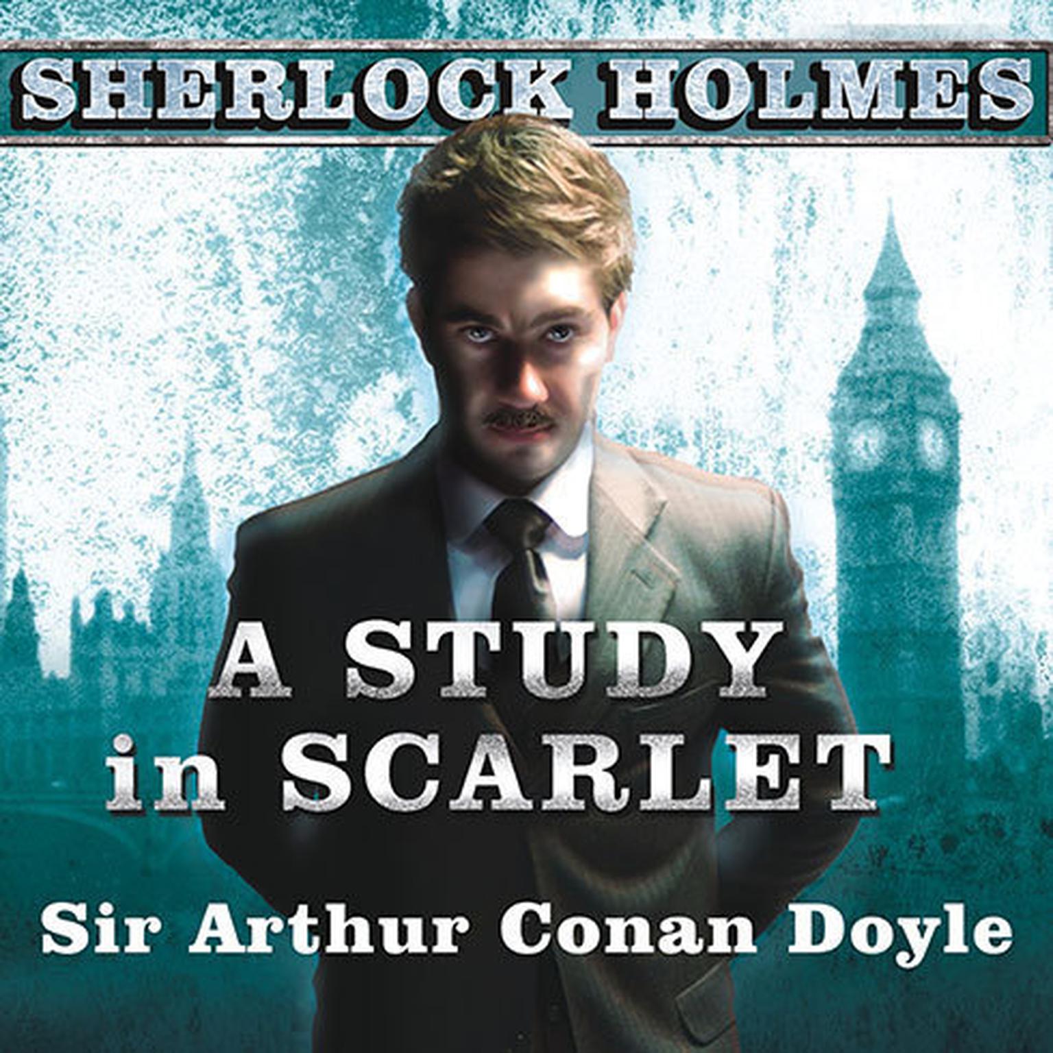 A Study in Scarlet: A Sherlock Holmes Novel Audiobook, by Arthur Conan Doyle