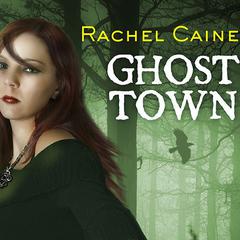 Ghost Town Audiobook, by Rachel Caine