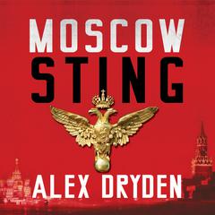 Moscow Sting Audiobook, by Alex Dryden