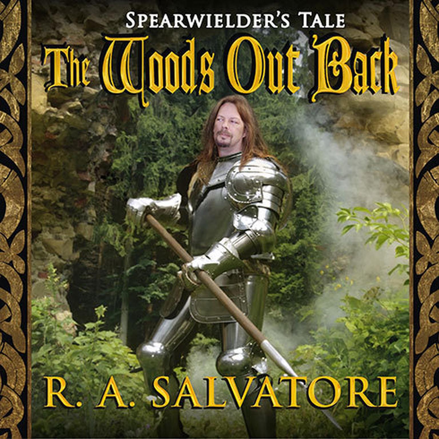 The Woods Out Back Audiobook, by R. A. Salvatore