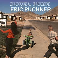 Model Home: A Novel Audiobook, by Eric Puchner
